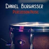 Daniel Burwasser: Percussion Music